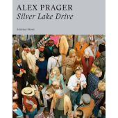 Silver Lake Drive, Prager, Alex, Schirmer/Mosel Verlag GmbH, EAN/ISBN-13: 9783829608411