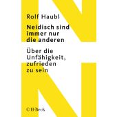 Neidisch sind immer nur die anderen, Haubl, Rolf, Verlag C. H. BECK oHG, EAN/ISBN-13: 9783406728013