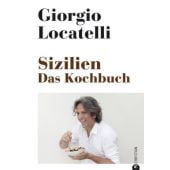 Sizilien - Das Kochbuch, Locatelli, Giorgio, Christian Verlag, EAN/ISBN-13: 9783862441525