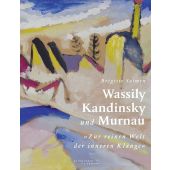 Wassily Kandinsky und Murnau, Salmen, Brigitte, Klinkhardt & Biermann Verlag, EAN/ISBN-13: 9783943616668