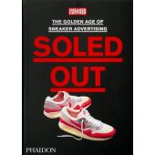 Sneaker Freaker - Soled Out, Phaidon, EAN/ISBN-13: 9781838663674