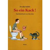 So ein Kack!, Stalfelt, Pernilla, Moritz Verlag, EAN/ISBN-13: 9783895651694