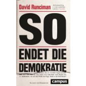 So endet die Demokratie, Runciman, David, Campus Verlag, EAN/ISBN-13: 9783593511610