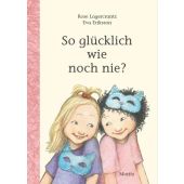 So glücklich wie noch nie?, Lagercrantz, Rose, Moritz Verlag, EAN/ISBN-13: 9783895653902