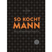 So kocht Mann, Dr Oetker, Dr. Oetker Verlag KG, EAN/ISBN-13: 9783767018112