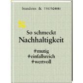 So schmeckt Nachhaltigkeit, Tre Torri Verlag GmbH, EAN/ISBN-13: 9783960331230