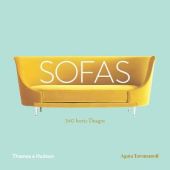 Sofas, 340 Iconic Designs, Agata Toromanoff, Thames & Hudson, EAN/ISBN-13: 9780500021262