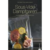 Sous-Vide & Dampfgaren, Beller, Götz/Eckhardt, Sandra, Christian Verlag, EAN/ISBN-13: 9783862445882