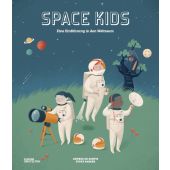 Space Kids (DE), Parker, Steve, Die Gestalten Verlag GmbH & Co.KG, EAN/ISBN-13: 9783899557947