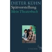 Spätvorstellung, Kühn, Dieter, Fischer, S. Verlag GmbH, EAN/ISBN-13: 9783100024954
