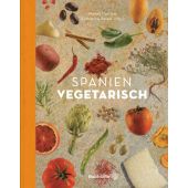 Spanien vegetarisch, Kunzke, Margit/Beer, Günter, Christian Brandstätter, EAN/ISBN-13: 9783710601644