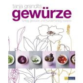 Gewürze, Grandits, Tanja/Wissing, Michael/Zumbühl, Myriam, AT Verlag AZ Fachverlage AG, EAN/ISBN-13: 9783038007401