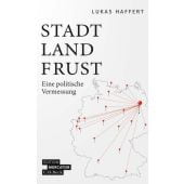 Stadt, Land, Frust, Haffert, Lukas, Verlag C. H. BECK oHG, EAN/ISBN-13: 9783406782497