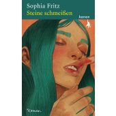 Steine schmeißen, Fritz, Sophia, Kanon Verlag Berlin GmbH, EAN/ISBN-13: 9783985680078