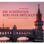 Die schönsten Berliner Brücken, Simon, Christian, be.bra Verlag GmbH, EAN/ISBN-13: 9783814802961