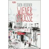 Wiener Straße, Regener, Sven, Verlag Kiepenheuer & Witsch GmbH & Co KG, EAN/ISBN-13: 9783462052862