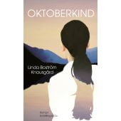 Oktoberkind, Boström Knausgard, Linda, Schöffling & Co. Verlagsbuchhandlung, EAN/ISBN-13: 9783895611247