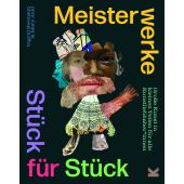 Meisterwerke Stück für Stück, Swenson, Ingrid/Auld, Mary, Laurence King Verlag GmbH, EAN/ISBN-13: 9783962443405