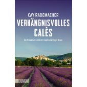 Verhängnisvolles Calès, Rademacher, Cay, DuMont Buchverlag GmbH & Co. KG, EAN/ISBN-13: 9783832165536