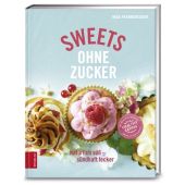 Sweets ohne Zucker, Pfannebecker, Inga/Arras, Klaus, ZS Verlag GmbH, EAN/ISBN-13: 9783898835046