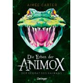 Die Erben der Animox 4. Der Verrat des Kaimans, Carter, Aimée, Verlag Friedrich Oetinger GmbH, EAN/ISBN-13: 9783751202206