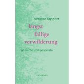 längst fällige verwilderung, Lappert, Simone, Diogenes Verlag AG, EAN/ISBN-13: 9783257071894