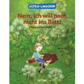 Nein, ich will noch nicht ins Bett!, Lindgren, Astrid, Verlag Friedrich Oetinger GmbH, EAN/ISBN-13: 9783789161414
