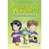 Der Wunschling - Freundschaft ist wie Zitroneneis, Brahms, Annette, Fischer Sauerländer, EAN/ISBN-13: 9783737359825