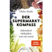 Der Supermarkt-Kompass, Bode, Thilo/Scheytt, Stefan, Fischer, S. Verlag GmbH, EAN/ISBN-13: 9783103971606