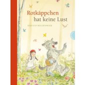 Rotkäppchen hat keine Lust, Meschenmoser, Sebastian, Thienemann-Esslinger Verlag GmbH, EAN/ISBN-13: 9783522458276