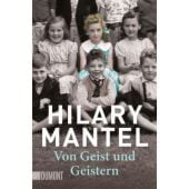 Von Geist und Geistern, Mantel, Hilary, DuMont Buchverlag GmbH & Co. KG, EAN/ISBN-13: 9783832163723