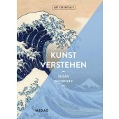 Kunst verstehen (ART ESSENTIALS), Woodford, Susan, Midas Verlag AG, EAN/ISBN-13: 9783038761303