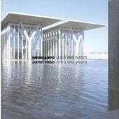 Tadao Ando: Licht und Wasser/Light and Wasser, Birkhäuser, EAN/ISBN-13: 9783764305185