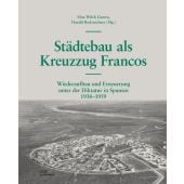 Städtebau als Kreuzzug Francos, Sassi, Piero, DOM publishers, EAN/ISBN-13: 9783869225272