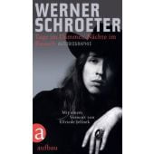 Werner Schroeter, Tage im Dämmer, Nächte im Rausch, Werner Schroeter, Aufbau, EAN/ISBN-13: 9783351027322