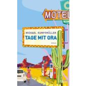 Tage mit Ora, Kumpfmüller, Michael, Verlag Kiepenheuer & Witsch GmbH & Co KG, EAN/ISBN-13: 9783462051049