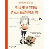 Mit Alma und Nasian in 8 Tagen um die Welt, Steidl, Andrea/Sarac, Emanuela, mvg Verlag, EAN/ISBN-13: 9783747404300