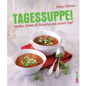 Tagessuppe!, Dittmer, Diane, Südwest Verlag, EAN/ISBN-13: 9783517089454
