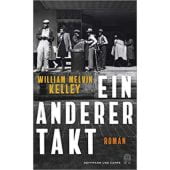 Ein anderer Takt, Kelley, William Melvin, Hoffmann und Campe Verlag GmbH, EAN/ISBN-13: 9783455006261