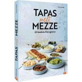Tapas meet Mezze, Kreihe, Susann, Christian Verlag, EAN/ISBN-13: 9783959617819