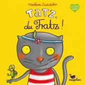 Tatz, du Fratz!, Badstuber, Martina, Magellan GmbH & Co. KG, EAN/ISBN-13: 9783734815386