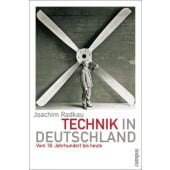 Technik in Deutschland, Radkau, Joachim, Campus Verlag, EAN/ISBN-13: 9783593505817