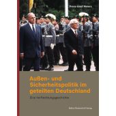 Außen- und Sicherheitspolitik im geteilten Deutschland, Meiers, Franz-Josef, be.bra Verlag GmbH, EAN/ISBN-13: 9783954103089