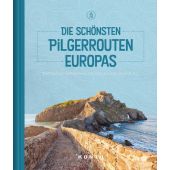 Die schönsten Pilgerrouten Europas, Kunth, Wolfgang Verlag GmbH & Co.KG, EAN/ISBN-13: 9783955049928