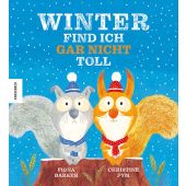 Winter find ich gar nicht toll, Barker, Fiona, Knesebeck Verlag, EAN/ISBN-13: 9783957286727