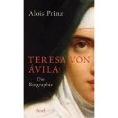 Teresa von Ávila, Prinz, Alois, Insel Verlag, EAN/ISBN-13: 9783458176183