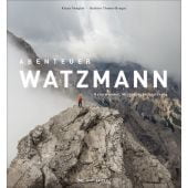 Abenteuer Watzmann, Thoma-Bregar, Kathrin, Bruckmann Verlag GmbH, EAN/ISBN-13: 9783734319174