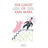 The Ghost of Karl Marx, Calan, Ronan de/Mary, Donatien, diaphanes verlag, EAN/ISBN-13: 9783037345450