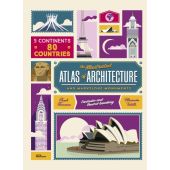 The Illustrated Atlas of Architecture and Marvelous Monuments, Die Gestalten Verlag GmbH & Co.KG, EAN/ISBN-13: 9783899557756