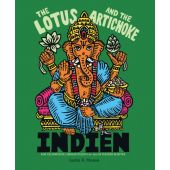 The Lotus and the Artichoke - Indien, Moore, Justin P, Ventil Verlag, EAN/ISBN-13: 9783955750817